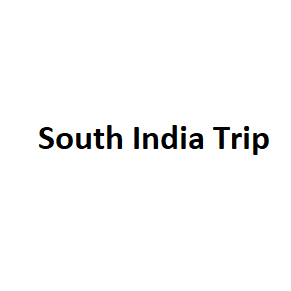 South India Trip