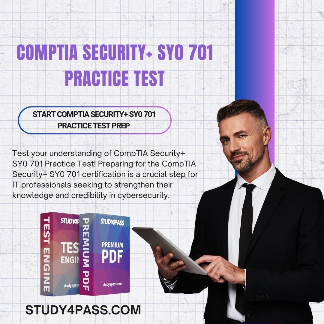 CompTIA Security+ SY0 701 Practice Test