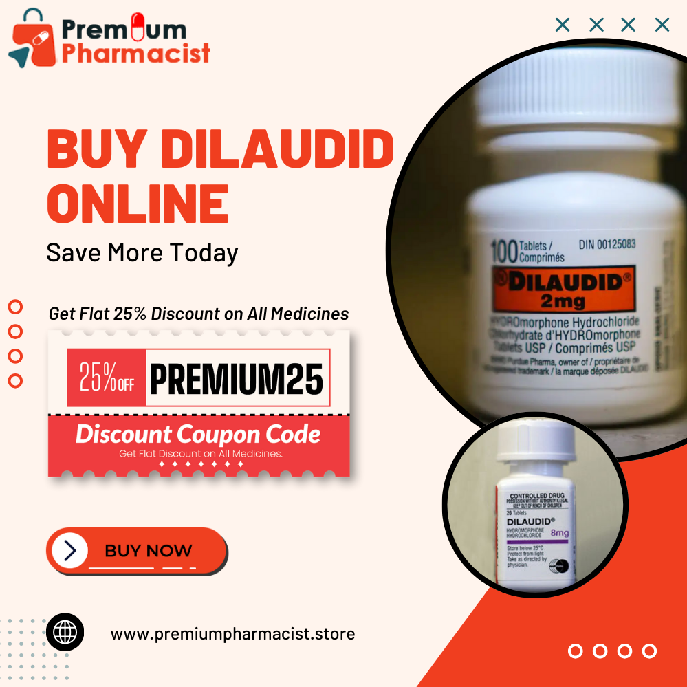 Buy Dilaudid Online No Prescription  24/7 Delivery